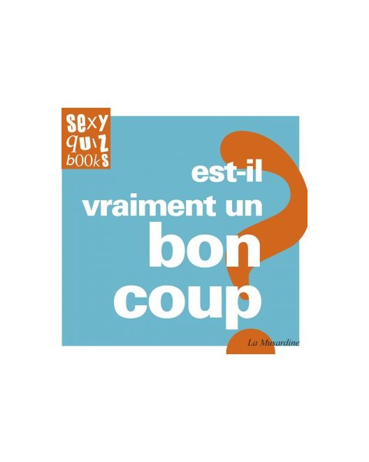 Livre_sexo_quiz_Est_il_vraiment_un_bon_coup_la_musardine