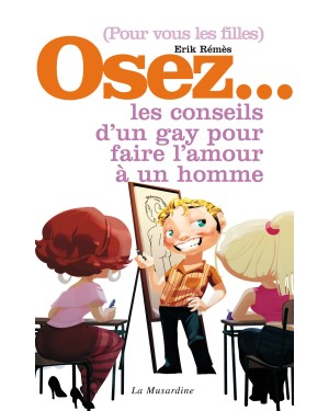 Osez les conseils d'un gay pour faire l'amour à un homme