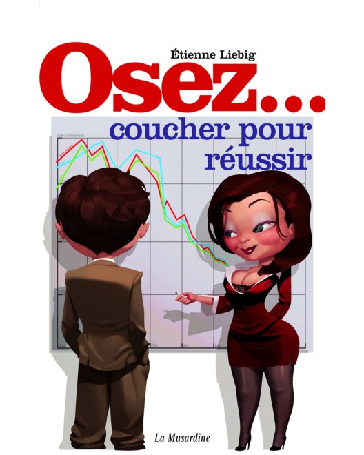 Osez coucher pour réussir