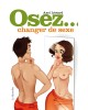 Osez changer de sexe